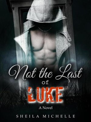 cover image of Not the Last of Luke